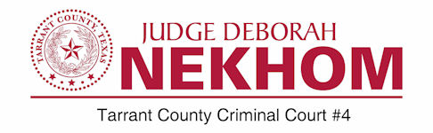 Judge Deborah Nekhom Tarrant County Criminal Court #4